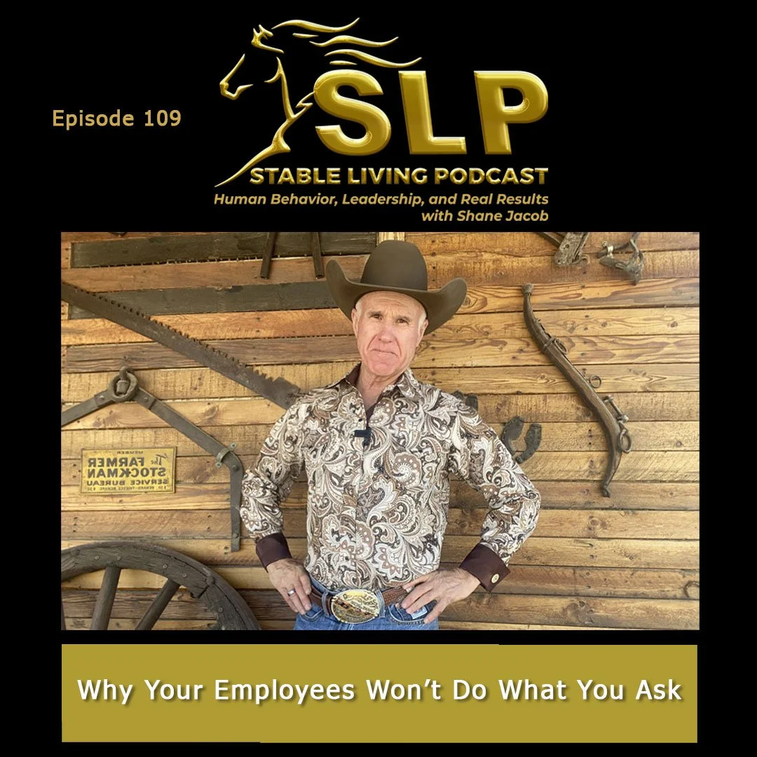Episode 109: Why Your Employees Won’t Do What You Ask
