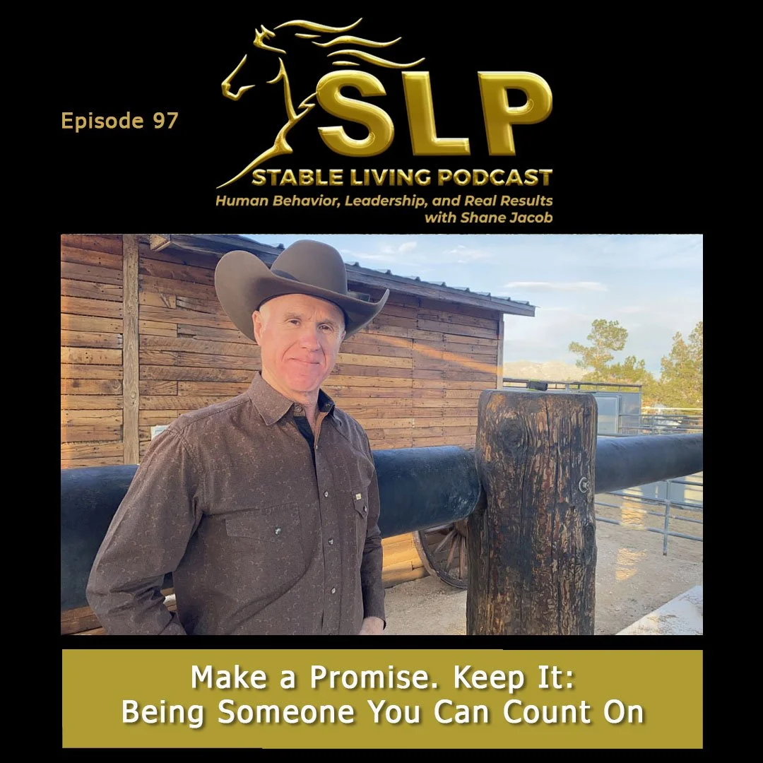 Episode 97: Make a Promise. Keep It: Being Someone You Can Count On
