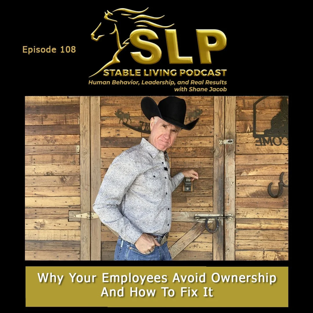 Episode 108: Why Your Employees Avoid Ownership And How To Fix It