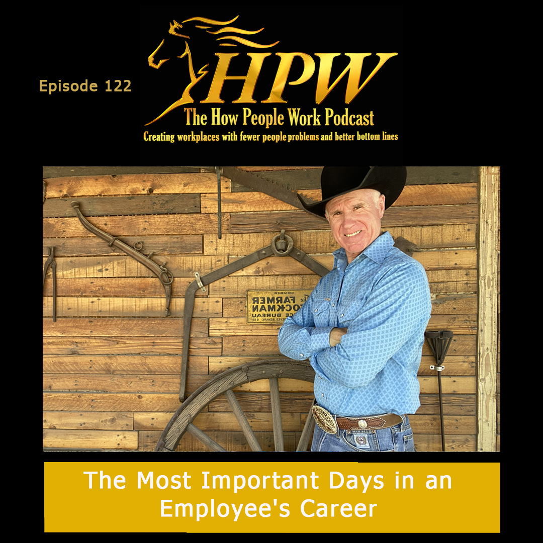 Episode 122: The Most Important Days in an Employee's Career