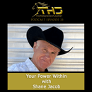 Episode 33: Your Power Within with Shane Jacob