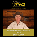 Episode 43: Building Better Retention with Shane Jacob