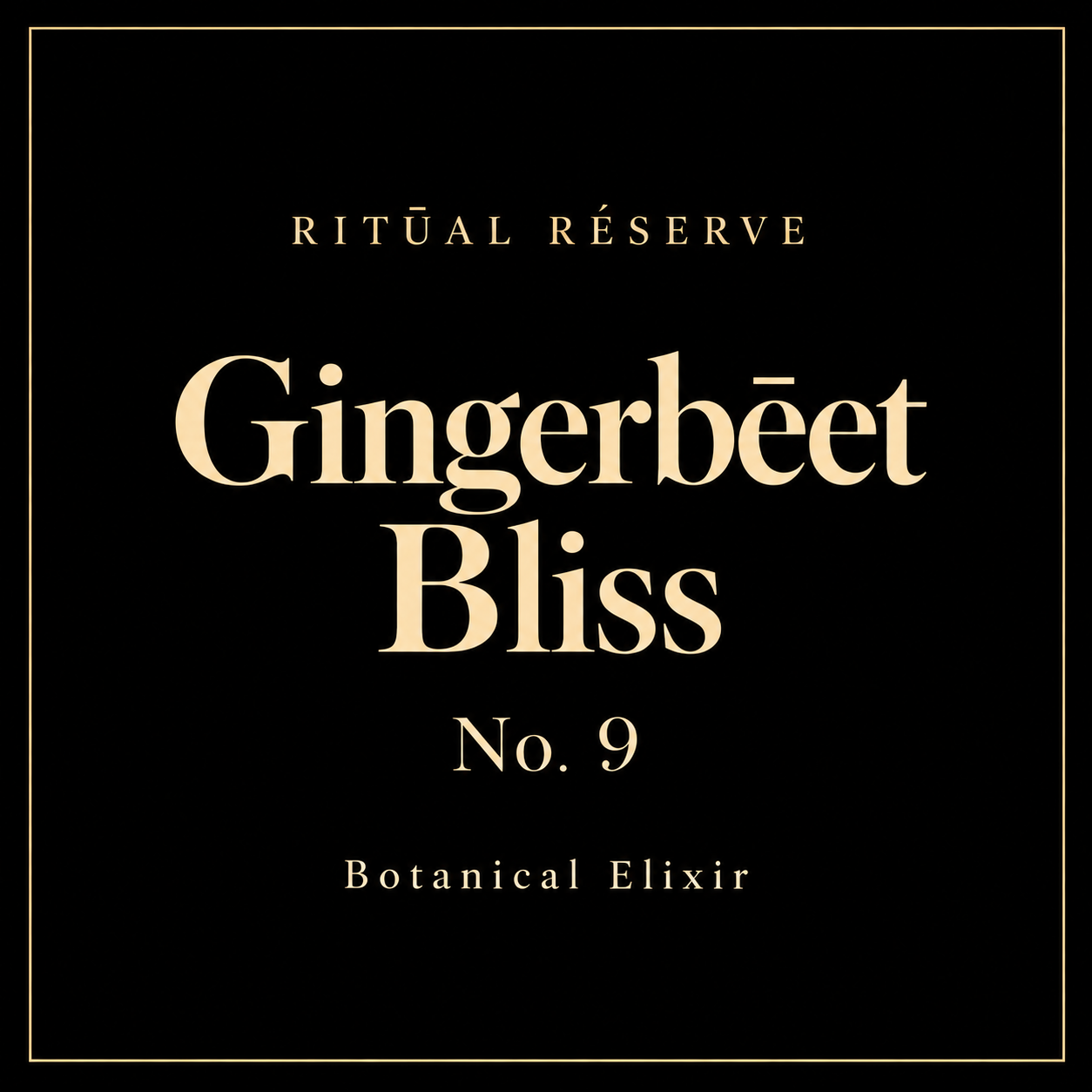 Gingerbēet Bliss No. 9