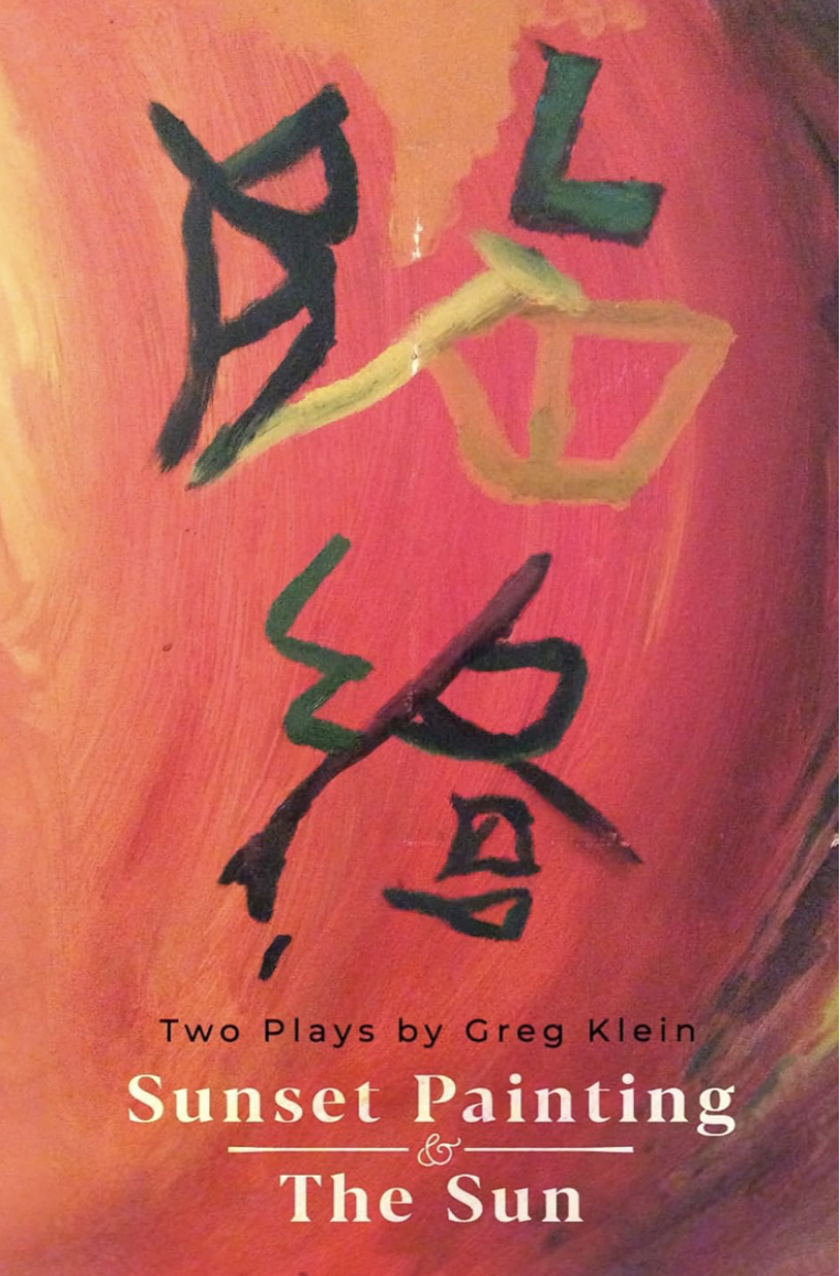 Sunset Painint & The Sun, two Plays by Greg Klein.png