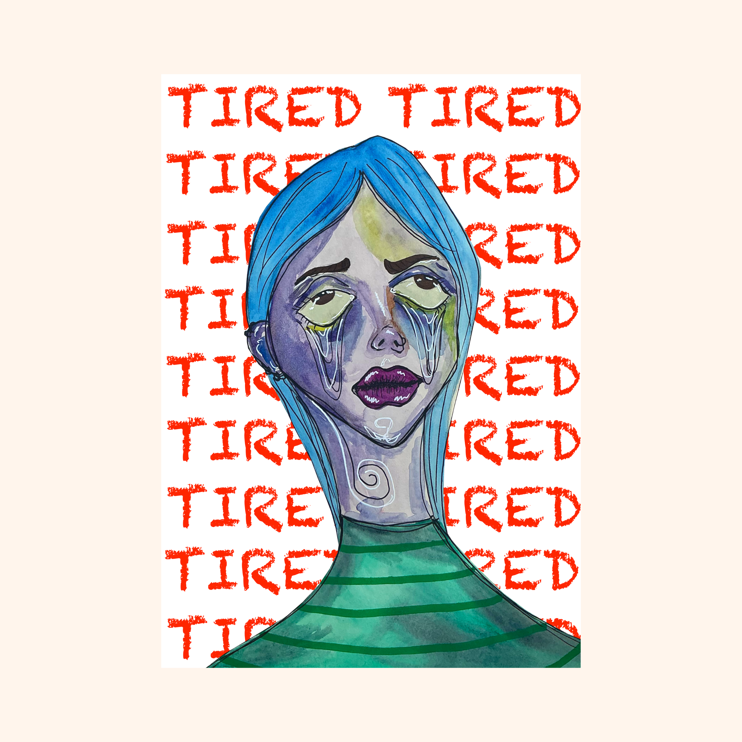 Tired - print