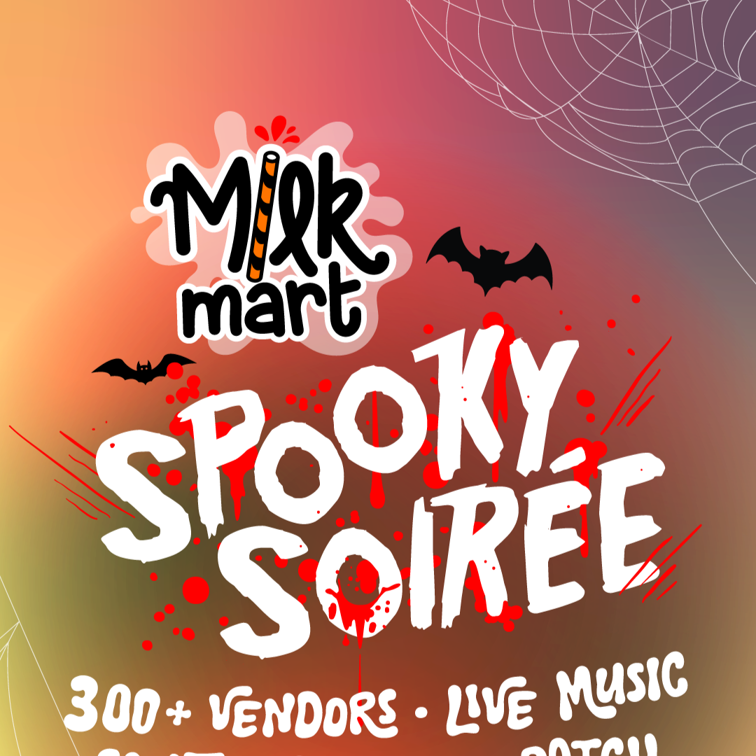 Milk Mart's Spooky Soiree