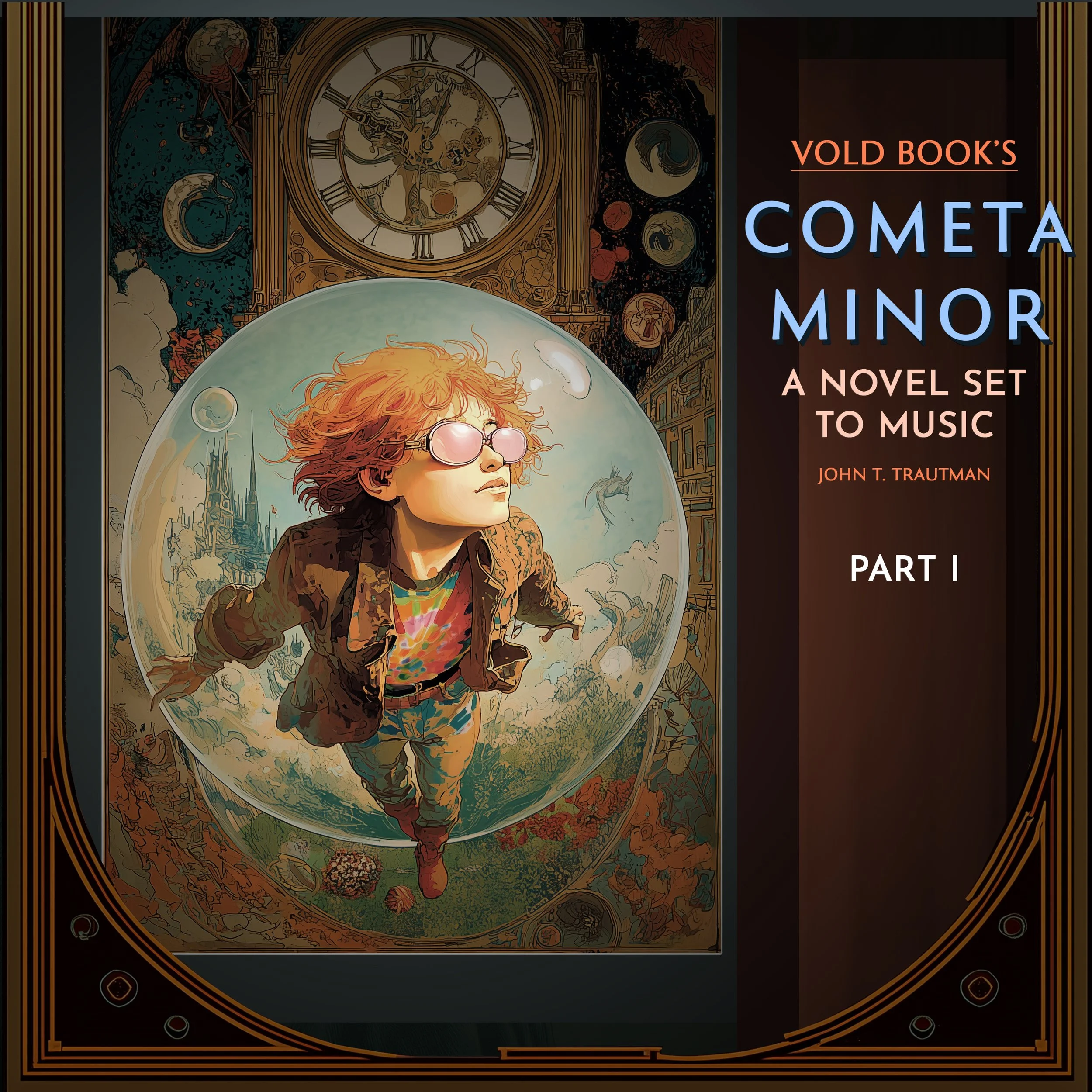 Album cover (part one) featuring an illustration of a young lady with orange hair and sunglasses inside a transparent bubble, surrounded by celestial elements and a grandfather clock.