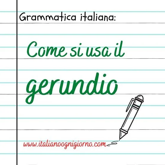 Come si usa il gerundio