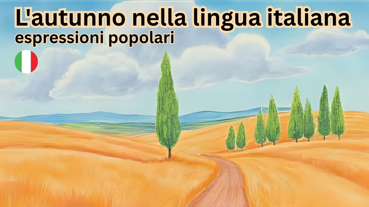 L'autunno nella lingua italiana: espressioni popolari