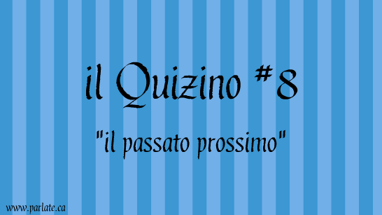 Il passato prossimo - un quiz