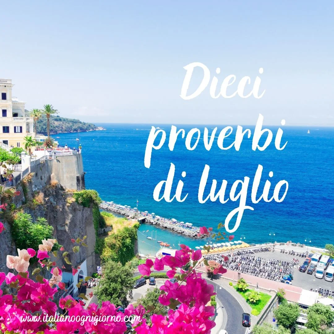 10 proverbi italiani di luglio