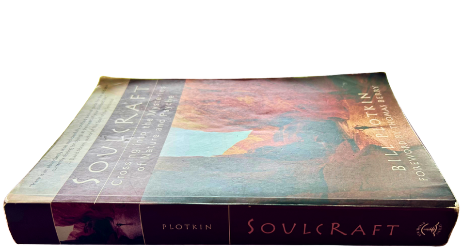 Side view of "Soulcraft", a book by by Bill Plotkin.