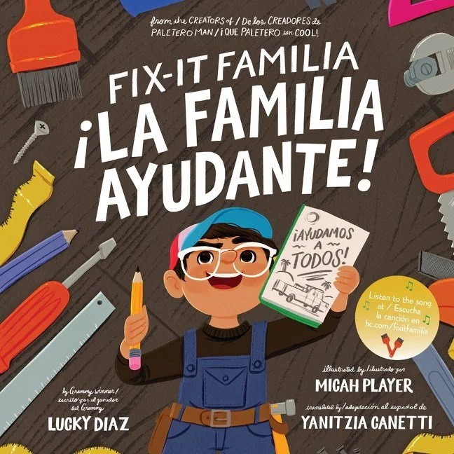 Fix-It Familia picture book by Lucky Diaz and Micah Player published by HarperCollins.