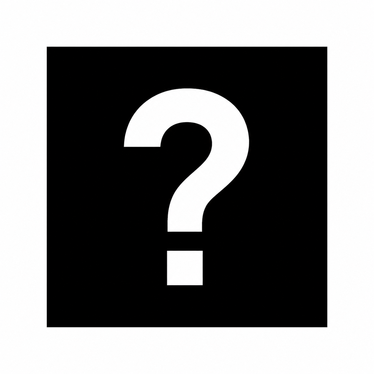 Black square with a white question mark in the center.