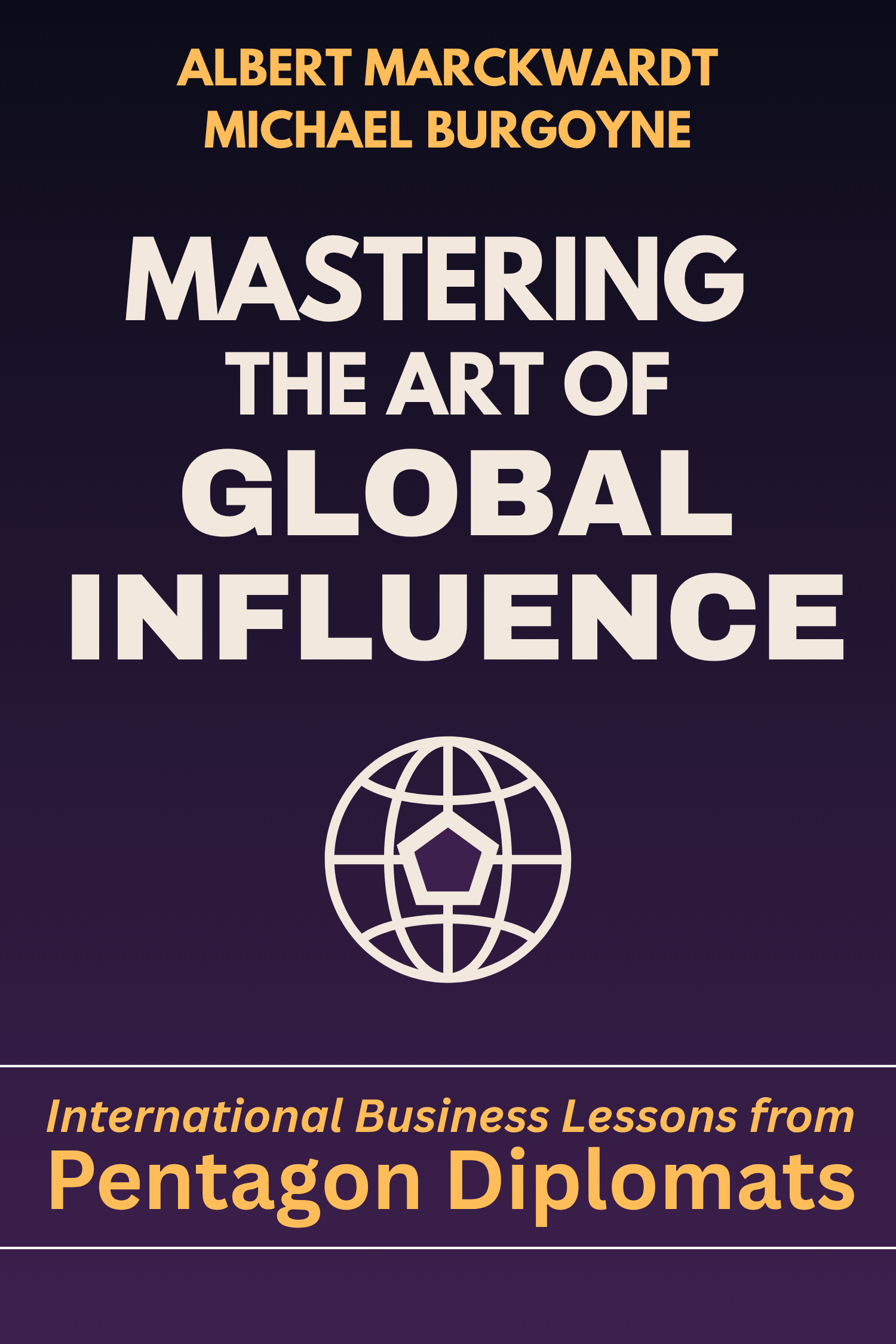 Book cover titled 'Mastering the Art of Global Influence' by Albert Marckwardt and Michael Burgoyne.