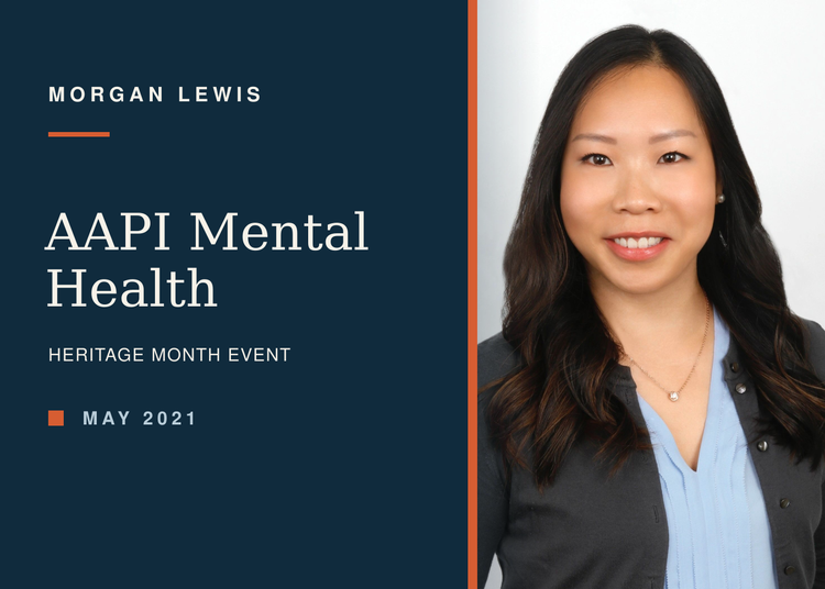 Morgan Lewis AAPI mental health event graphic featuring Dr. Christina Hong-Huber
