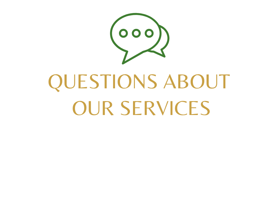 A graphic with a green speech bubble containing three dots, followed by the text "Questions About Our Services" in gold, and smaller white text saying "We're happy to answer any questions you have about how we can help."