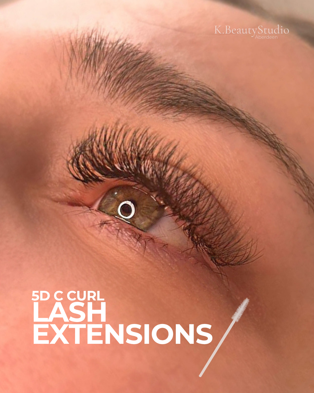 Close-up of a woman's eye with hazel eyes and lash extensions and shaped eyebrows, with text overlay promoting 5D C curl lash extensions at k.beautystudio Aberdeen.