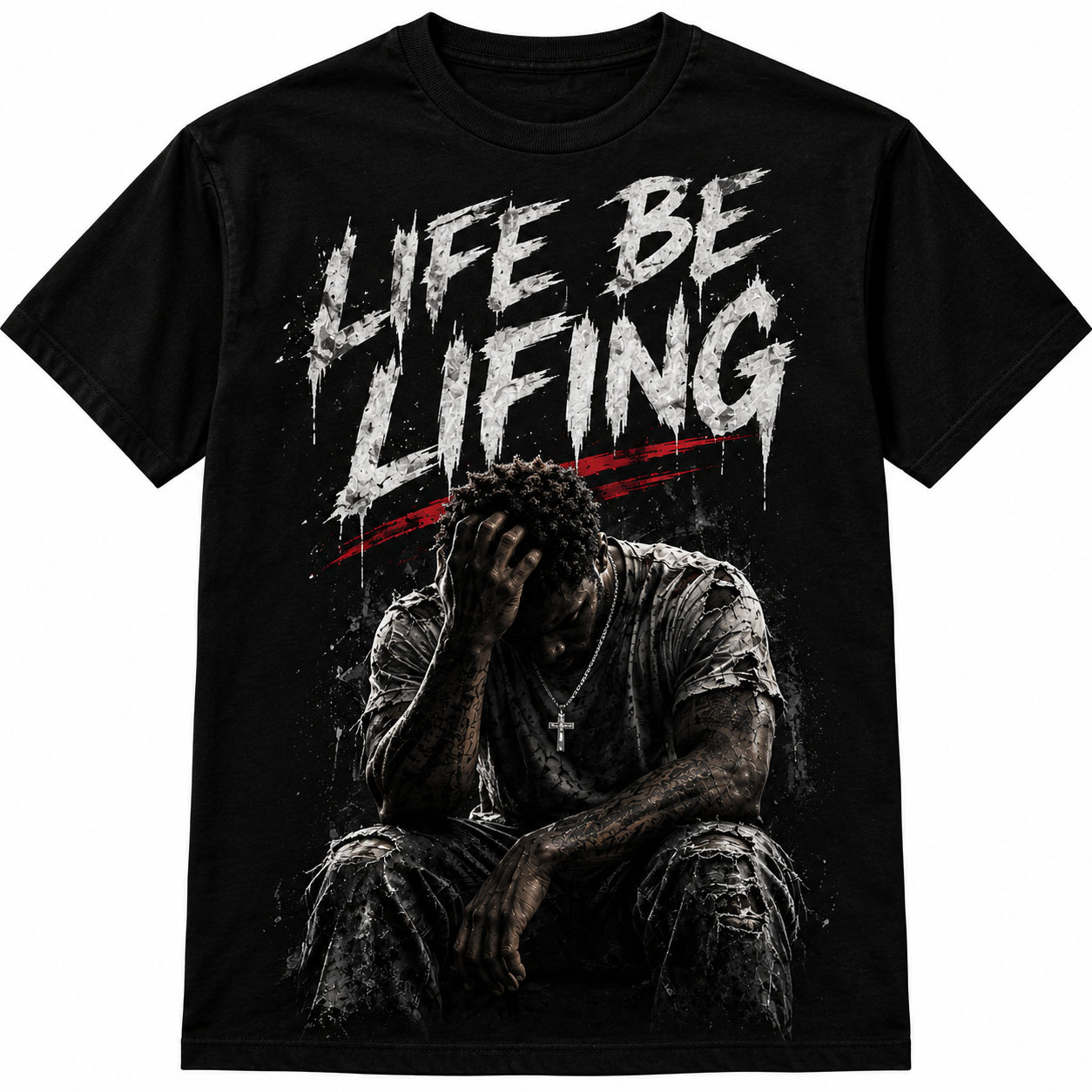 LIFE BE LIFING Gritty Streetwear Tee.png