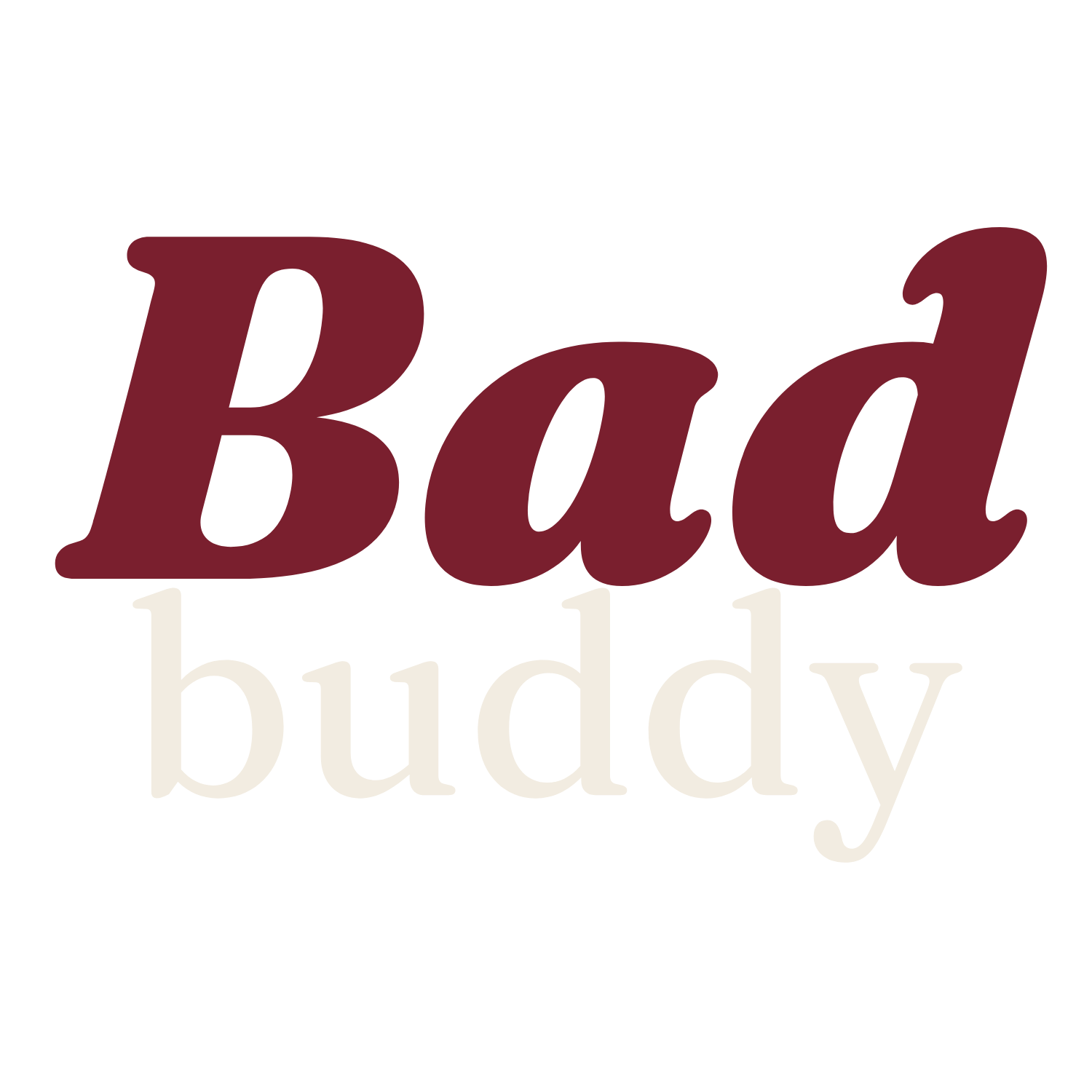 Text that reads 'Bad buddy' with 'Bad' in large red font and 'buddy' in smaller cream-colored font