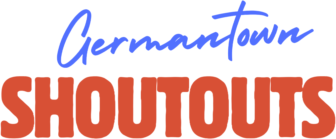 Germantown Shoutouts