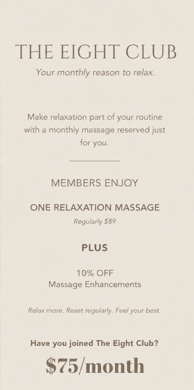 Sign promoting The Eight Club membership for monthly relaxation massages at $75 per month, with discounts on massage enhancements.