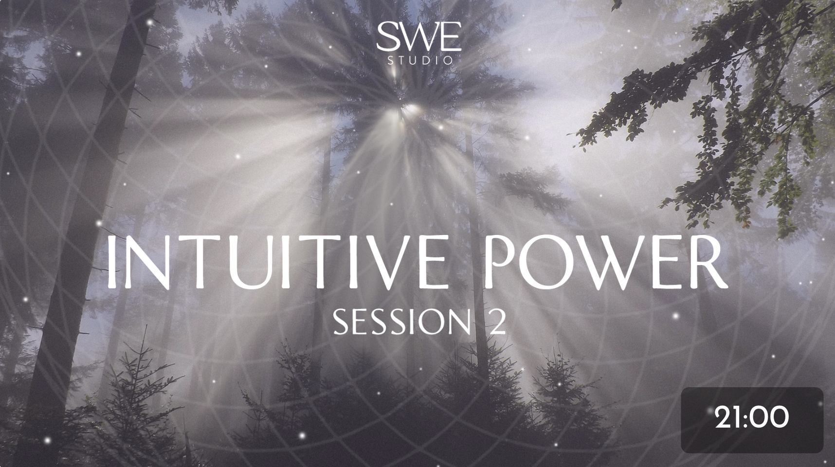 Video thumbnail titled 'Intuitive Power, Session 2,' 21 minutes, showing sunlight through trees.