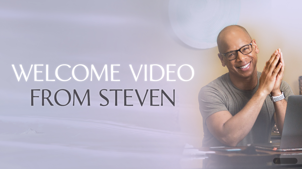 Video thumbnail titled 'Welcome Video from Steven,' showing Steven Washington smiling with his hands together.