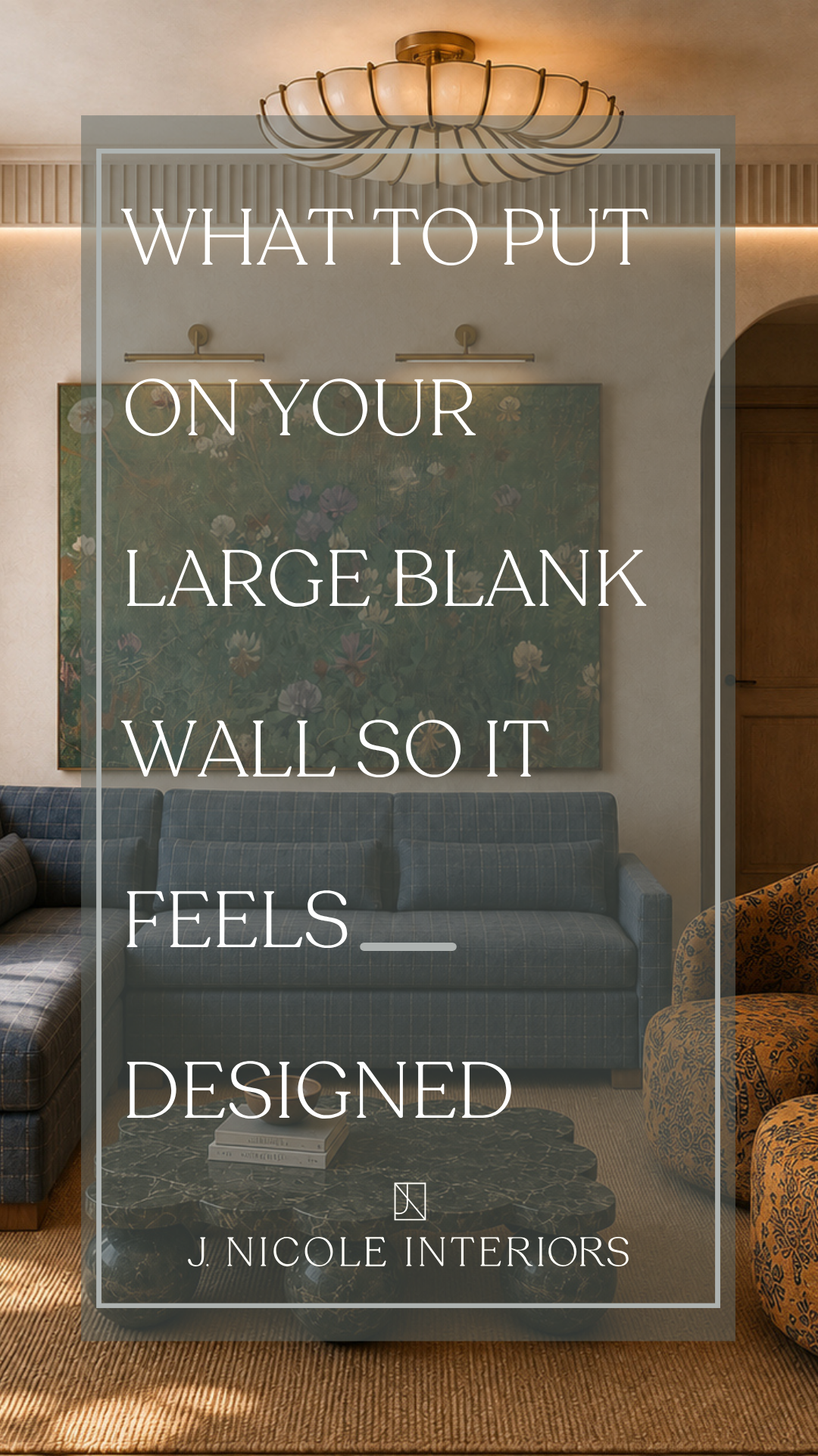 What to Put on a Large Blank Wall