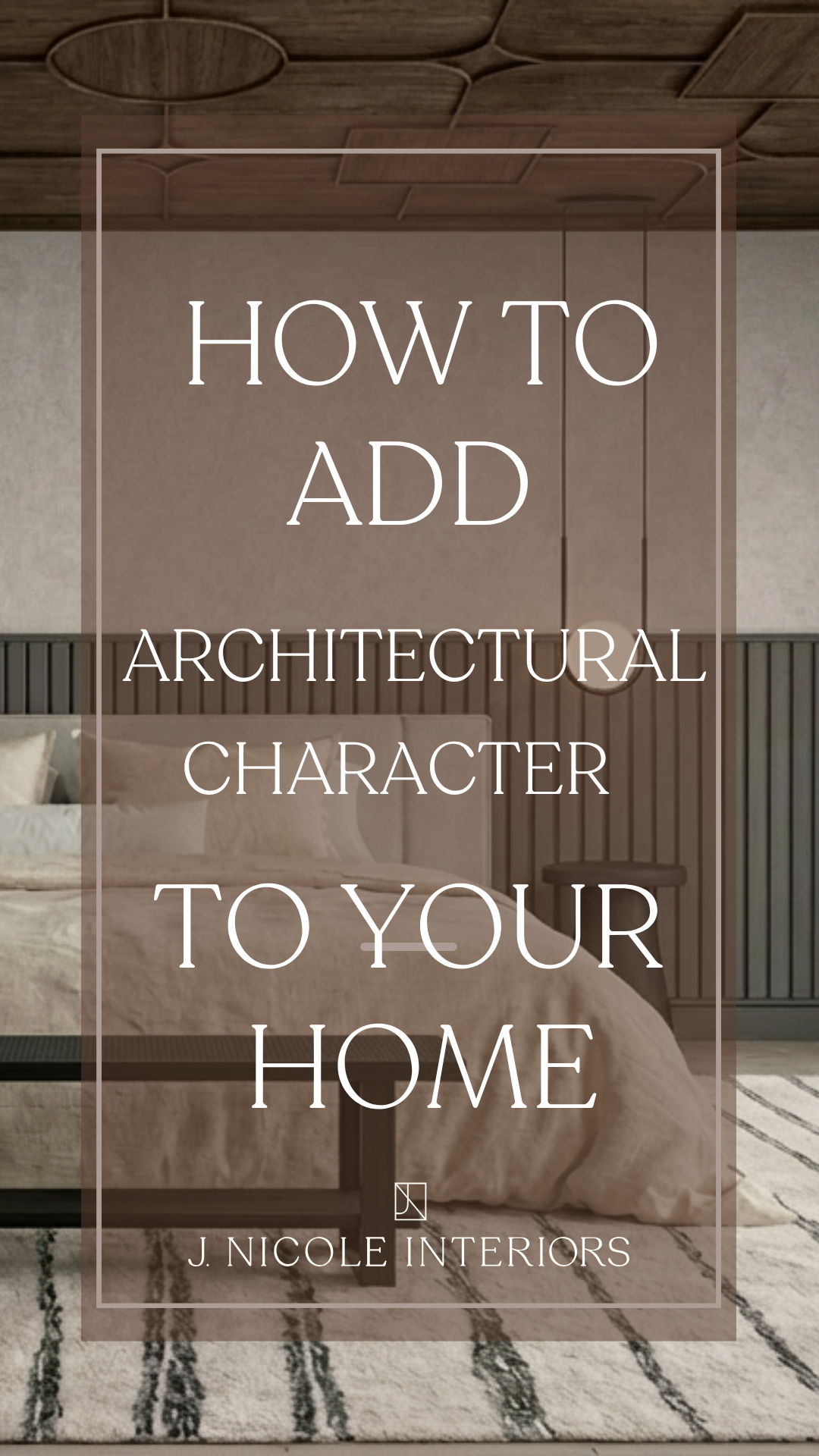 How to Add Architectural Character to a Room