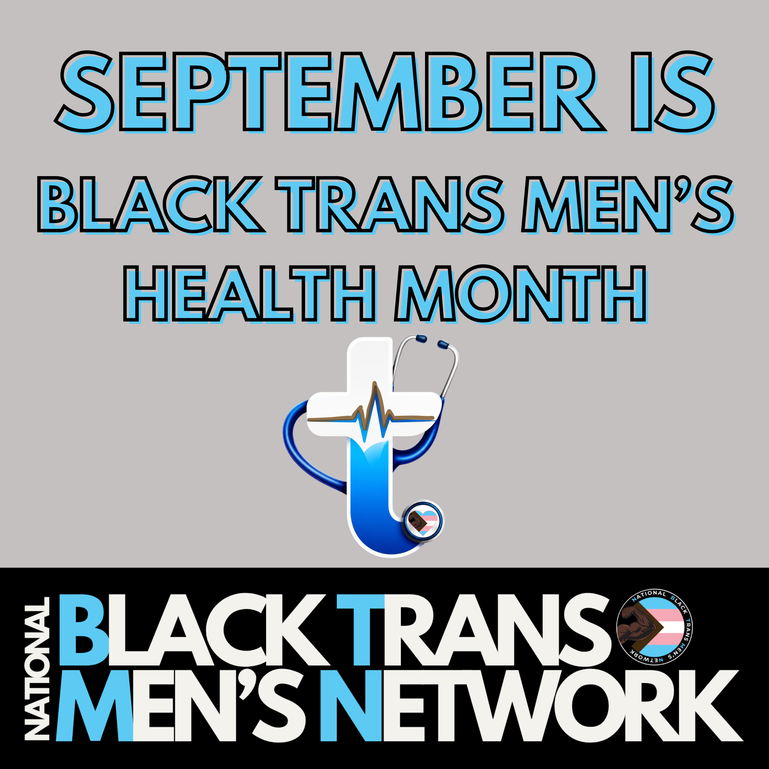 Text reading 'September is Black Trans Men's Health Month' with a medical symbol at the bottom.