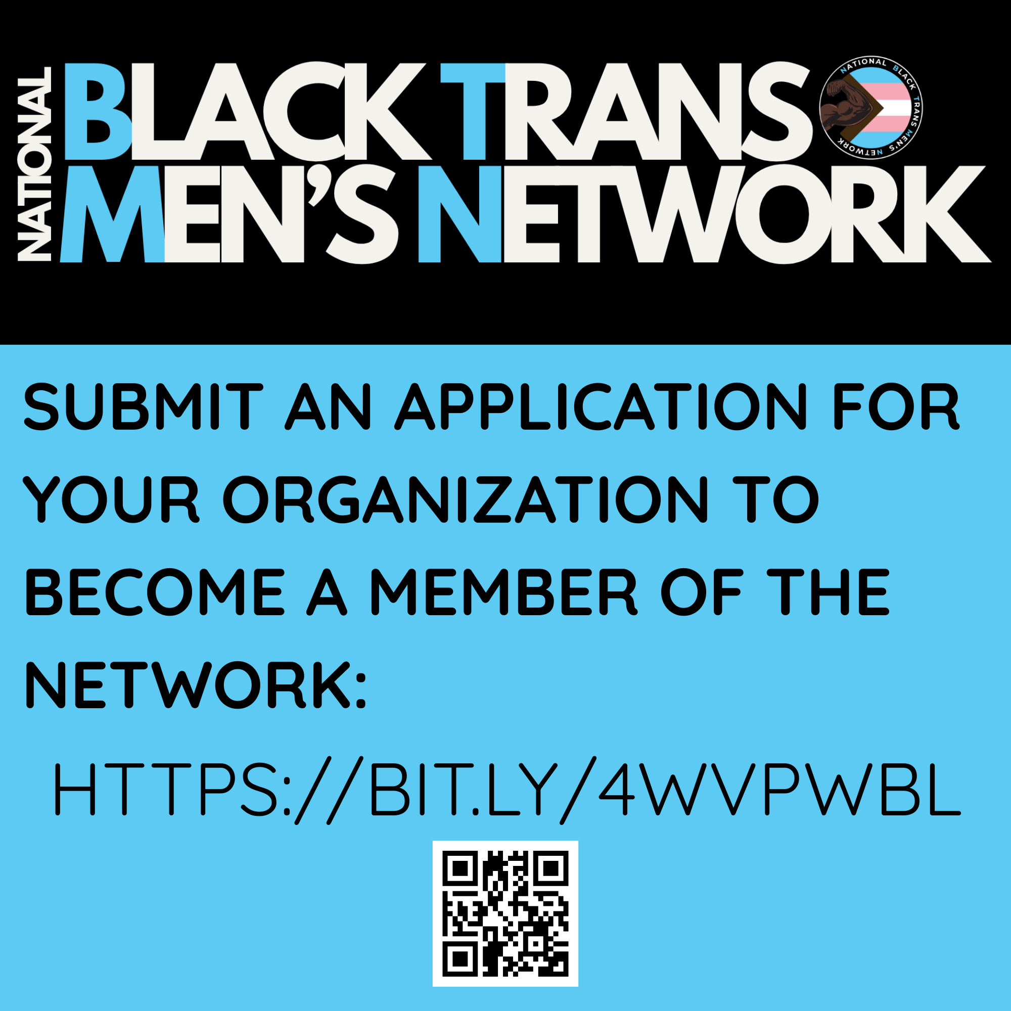 A digital flyer with black, blue, and white text encouraging submission of applications to a national Black Trans Men's Network, including a URL link and a QR code.