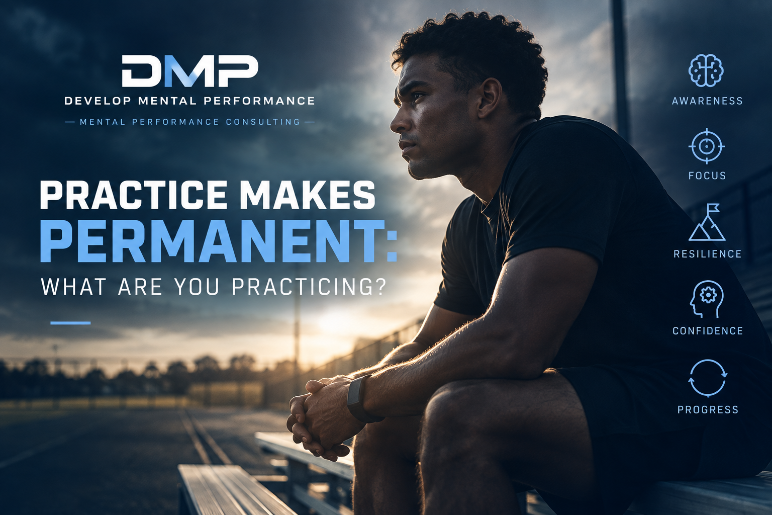 Practice Makes Permanent: What Are You Practicing?