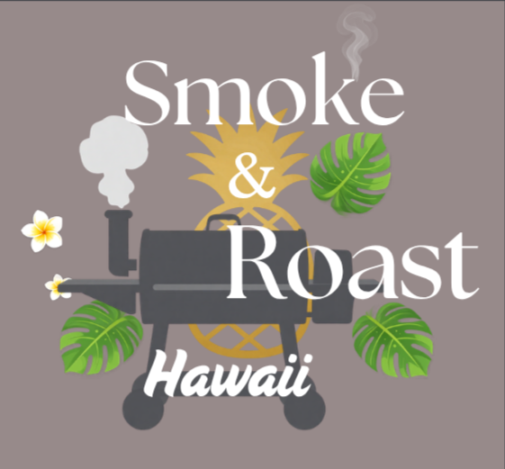 Smoke &amp; Roast  Hawaii 808.927.1808