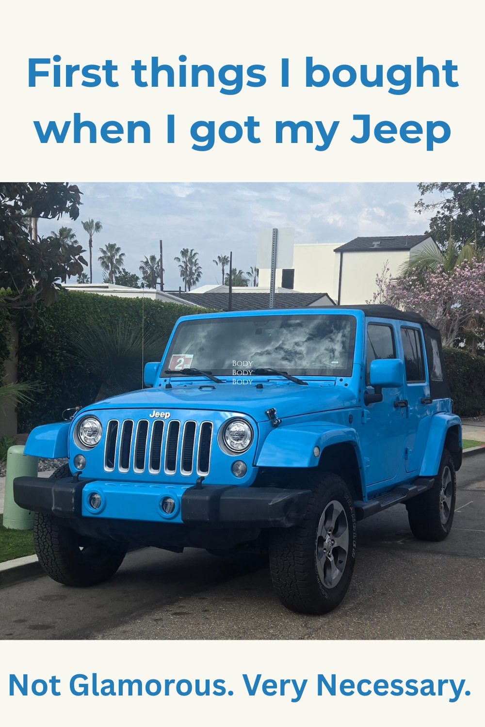 The First Things I Bought for My Jeep: Not Glamorous, But Necessary