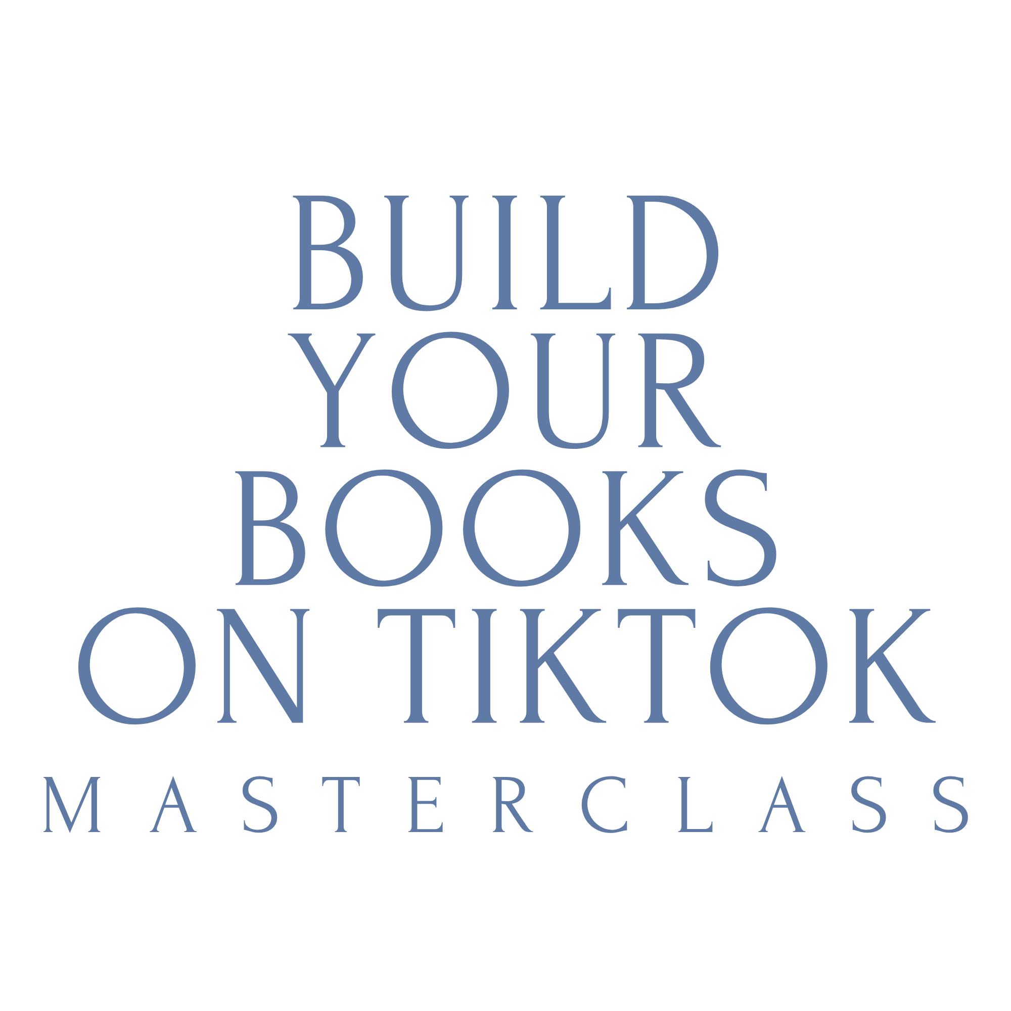 Build Your Books Using TikTok Masterclass - Digital Download