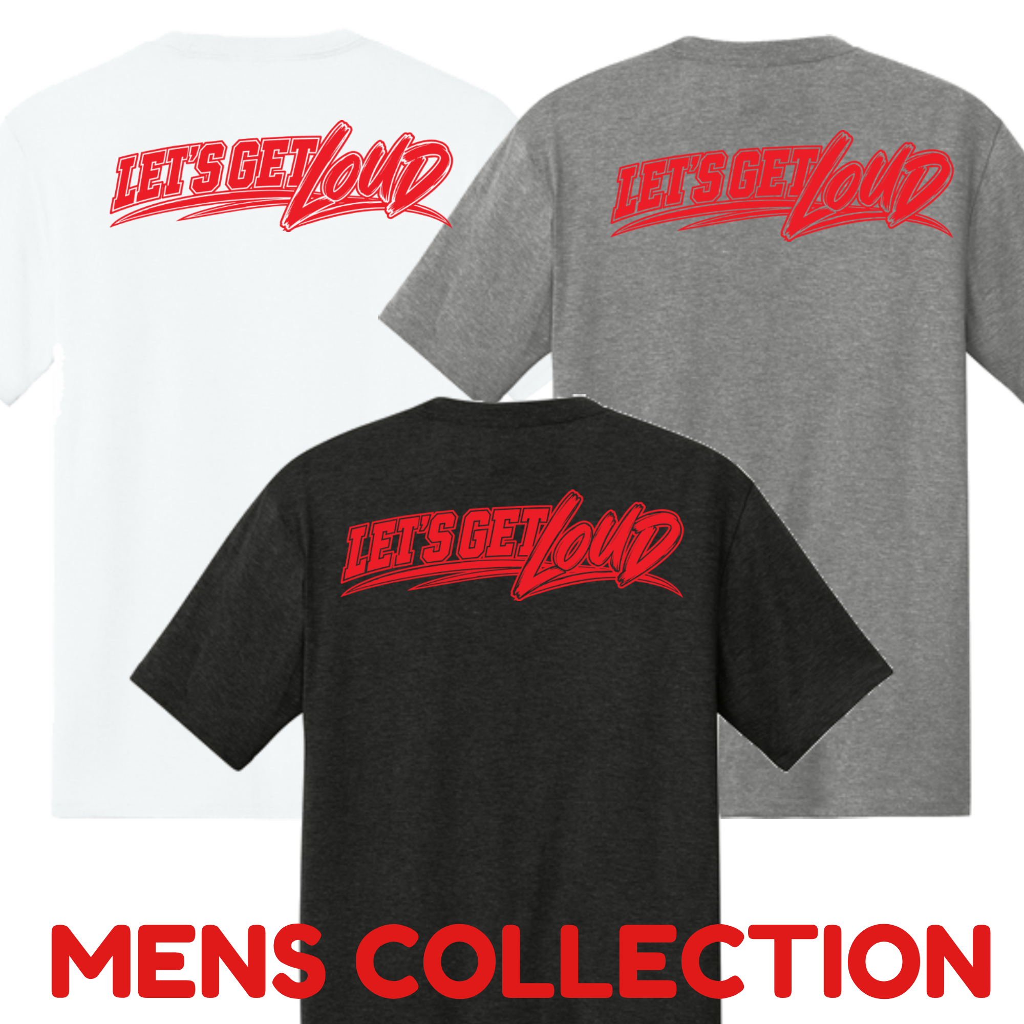 mens collection t shirts lets get loud.png