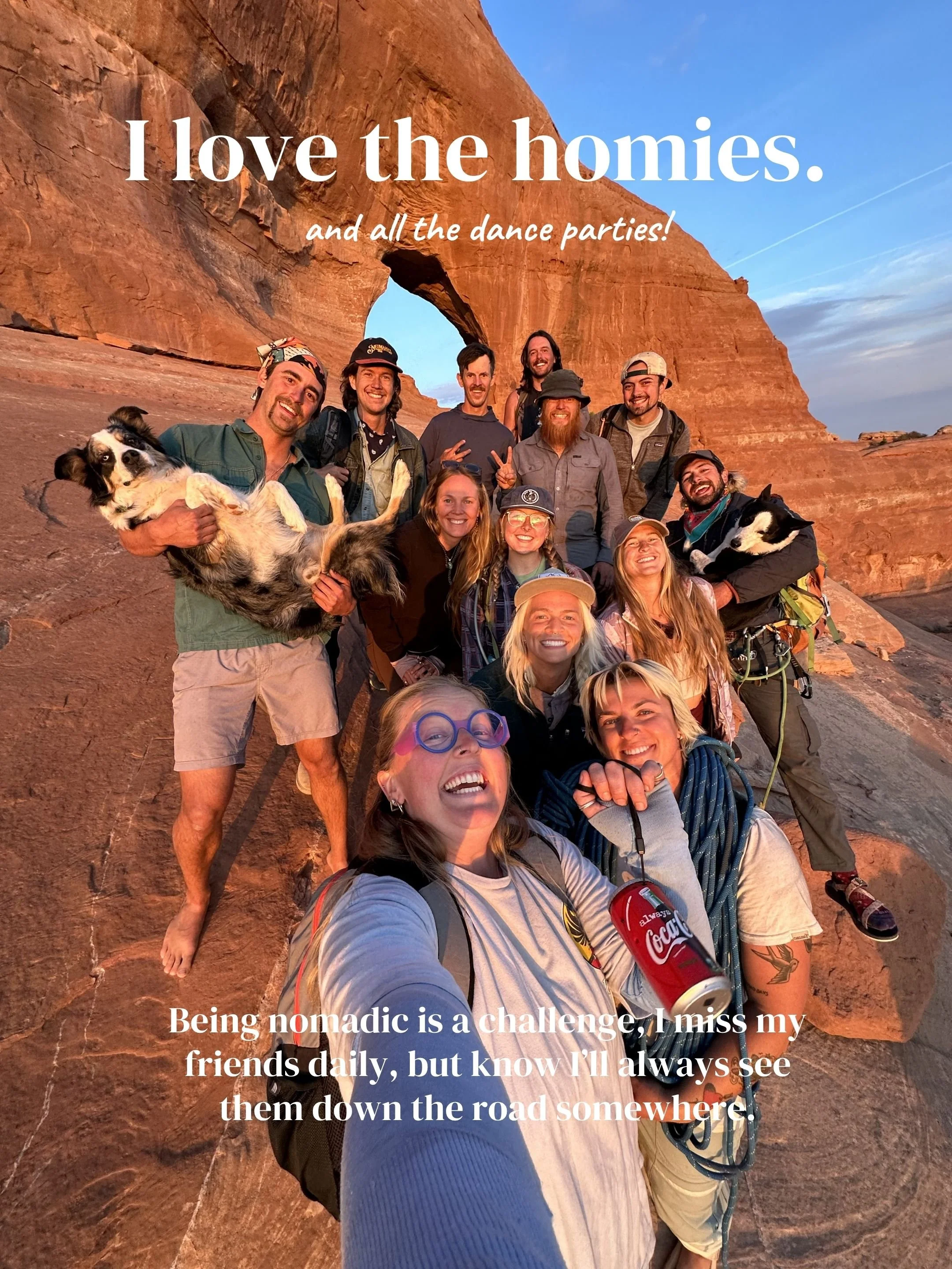 A group of ten people and two dogs posing together in front of a large red rock formation during sunset, smiling and making peace signs, with text overlay expressing love for homes and dance parties and missing friends.