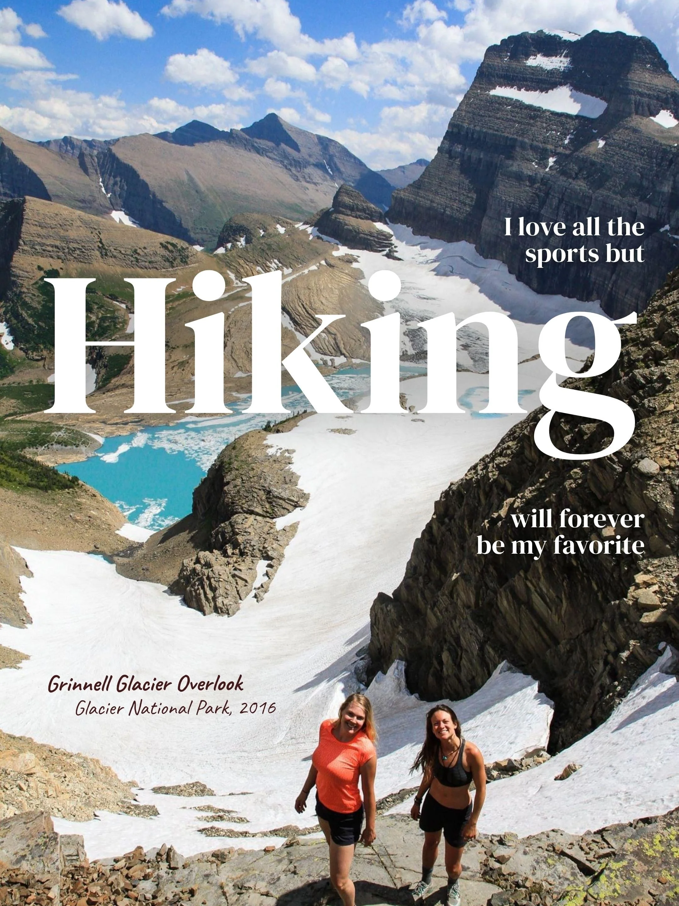Two women hiking in snow-covered terrain at Grinnell Glacier Overlook in Glacier National Park, Montana, in 2016, with mountains and partly cloudy sky in the background.