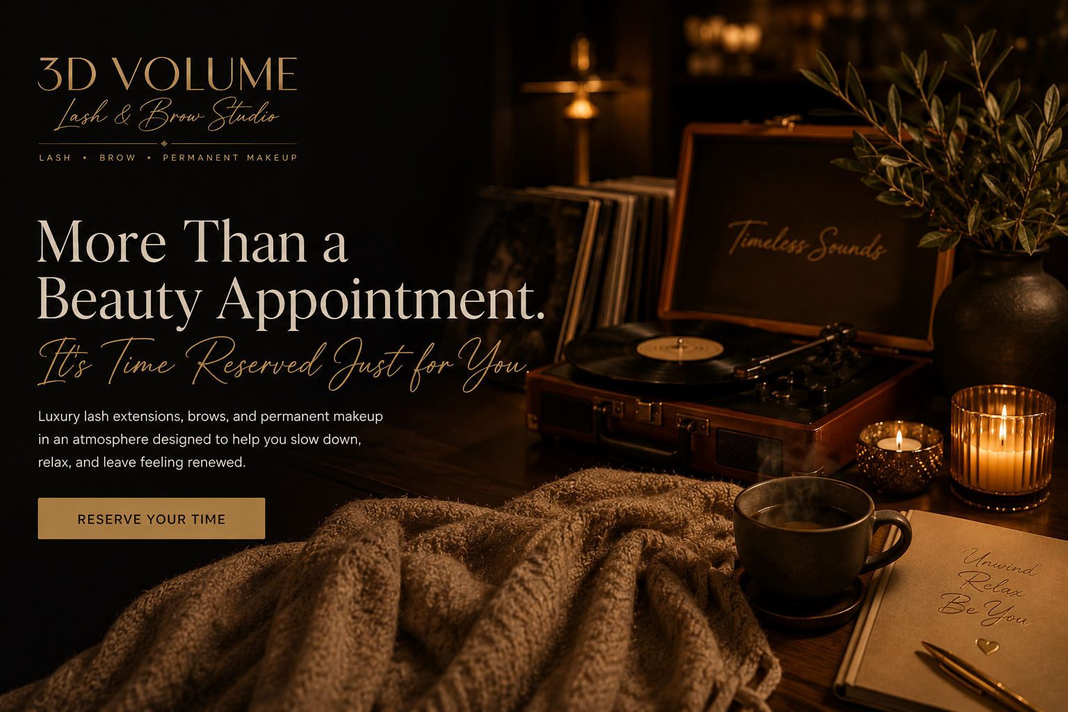 Promotional image of a luxury lash and brow studio featuring a cozy, dimly lit setting with candles, a vinyl record player, and a cup of coffee on a wooden table, with a blanket and a notebook that says "Unwind, Relax, Be You."