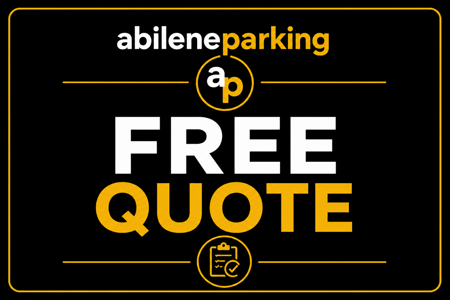 Sign advertising free quotes from Abilene Parking, featuring the company's logo and a clipboard icon, with a black background and yellow and white text.