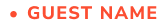 Red text that says 'GUEST NAME'.