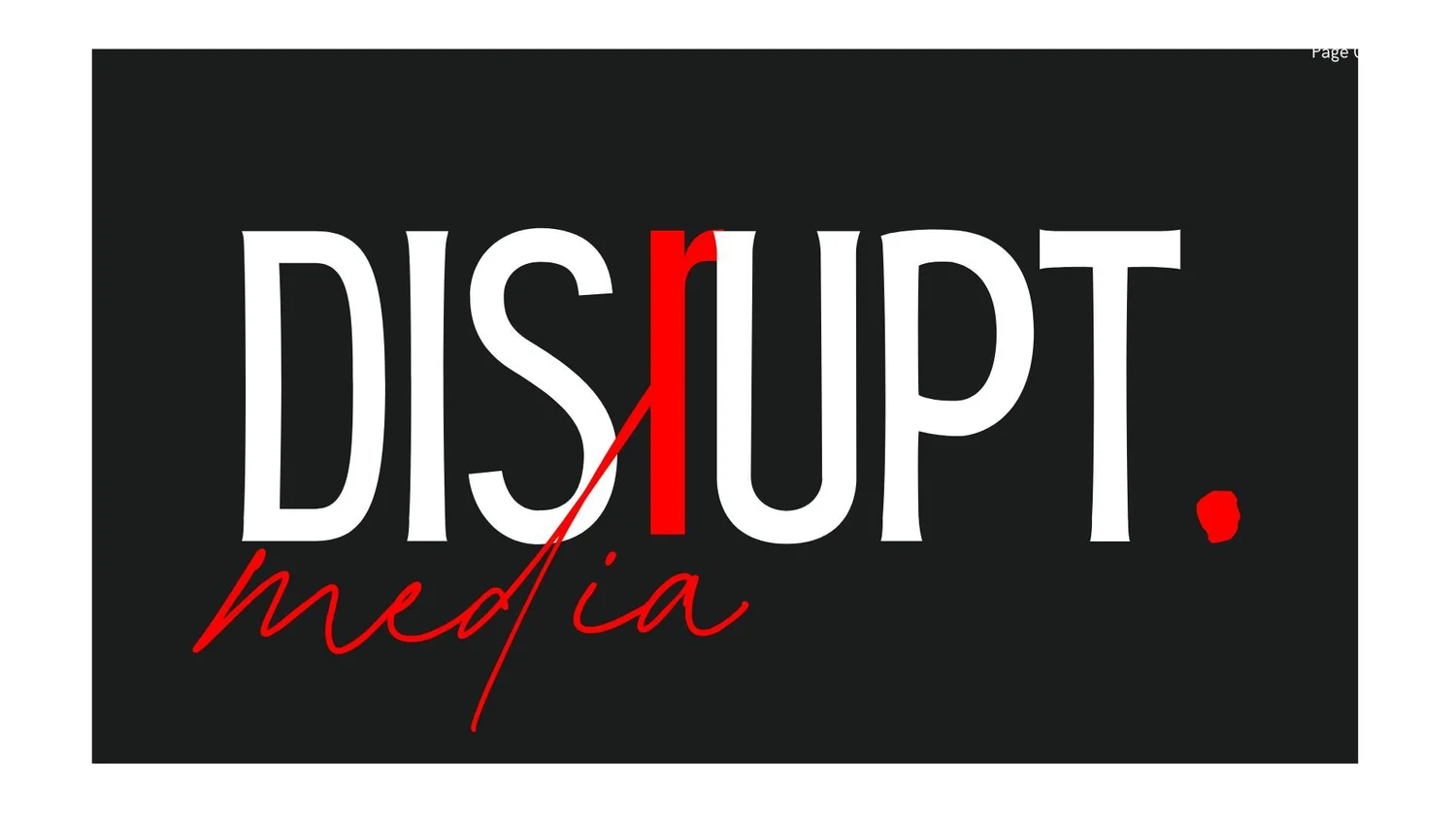 Disrupt Media.