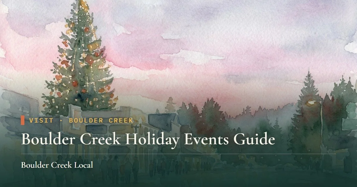 Boulder Creek Holiday Events Guide