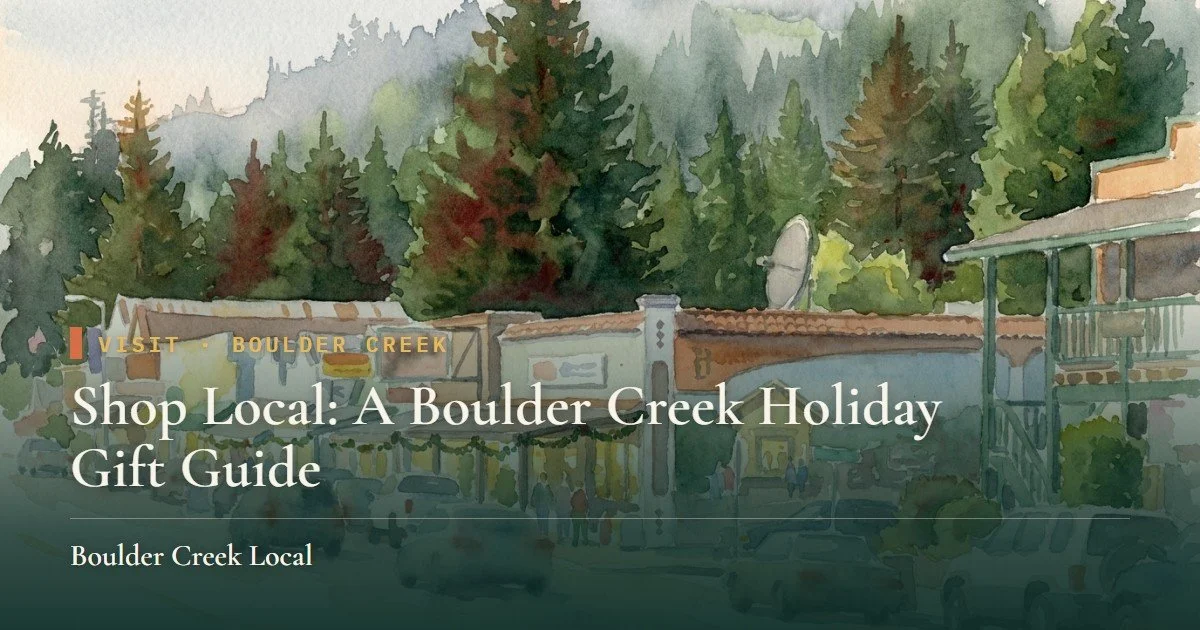 Shop Local: A Boulder Creek Holiday Gift Guide