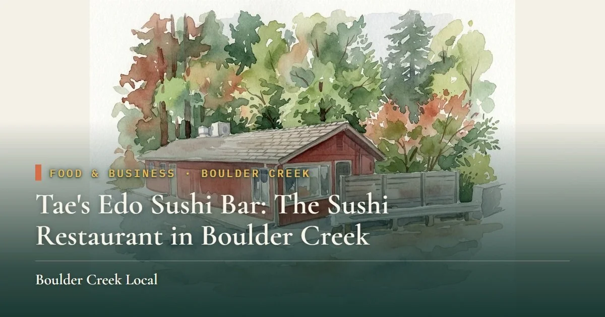 Tae's Edo Sushi Bar: The Sushi Restaurant in Boulder Creek