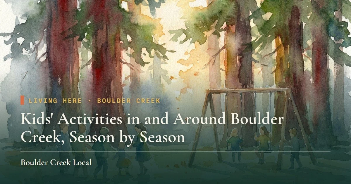 Kids' Activities in and Around Boulder Creek, Season by Season