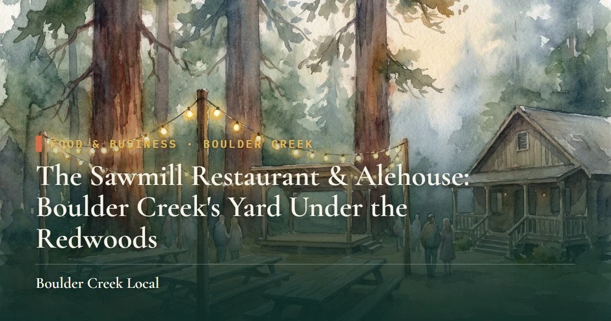 The Sawmill Restaurant & Alehouse: Boulder Creek's Yard Under the Redwoods