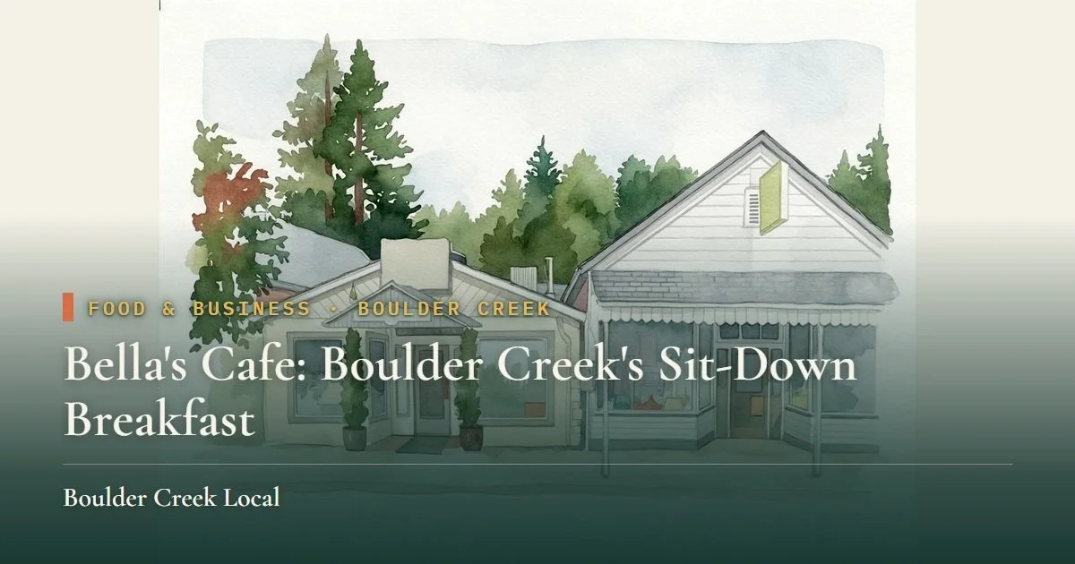 Bella's Cafe: Boulder Creek's Sit-Down Breakfast