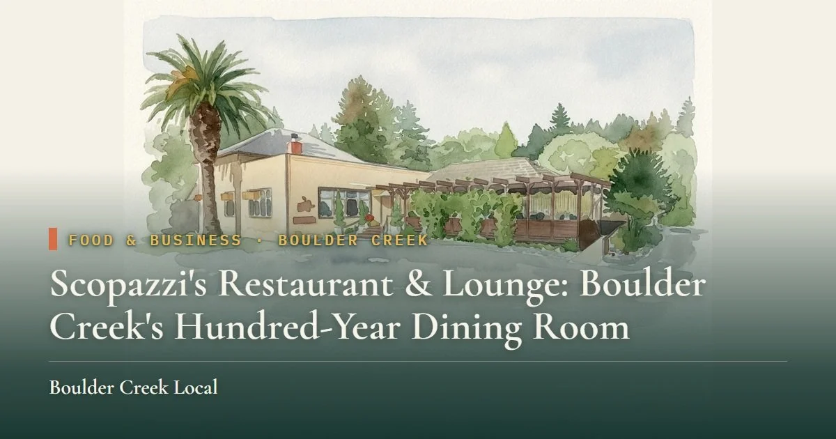 Scopazzi's Restaurant & Lounge: Boulder Creek's Hundred-Year Dining Room